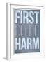 First Do No Harm-null-Framed Premium Giclee Print