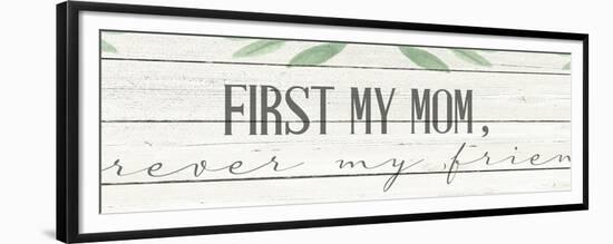 First My Mom-Kimberly Allen-Framed Premium Giclee Print