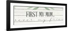 First My Mom-Kimberly Allen-Framed Art Print