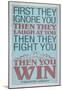 First They Ignore You Gandhi Quote-null-Mounted Poster