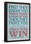 First They Ignore You Gandhi Quote-null-Framed Poster