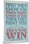 First They Ignore You Gandhi Quote-null-Mounted Poster