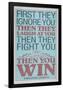 First They Ignore You Gandhi Quote-null-Framed Poster