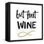 First Wine-Erin Clark-Framed Stretched Canvas