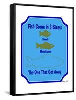 Fish are 3 Sizes-Mark Frost-Framed Stretched Canvas