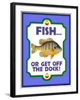 Fish or Get Off Dock-Mark Frost-Framed Giclee Print