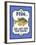 Fish or Get Off Dock-Mark Frost-Framed Giclee Print