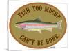 Fish Too Much-Mark Frost-Stretched Canvas