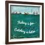 Fishing is Fun-null-Framed Giclee Print