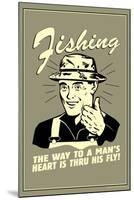 Fishing Way To Man's Heart Through His Fly Funny Retro Poster-Retrospoofs-Mounted Poster