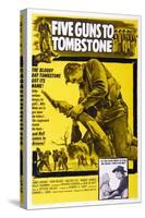 Five Guns to Tombstone, James L. Brown (Kneeling), 1960-null-Stretched Canvas