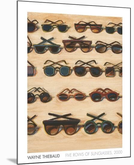Five Rows of Sunglasses, 2000-Wayne Thiebaud-Mounted Art Print
