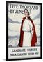 Five Thousand Nurses by June - Graduate Nurses Your Country Needs You Poster-Carl Rakeman-Framed Giclee Print