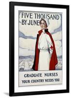 Five Thousand Nurses by June - Graduate Nurses Your Country Needs You Poster-Carl Rakeman-Framed Giclee Print