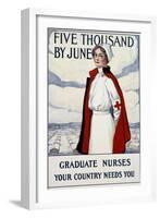 Five Thousand Nurses by June - Graduate Nurses Your Country Needs You Poster-Carl Rakeman-Framed Giclee Print