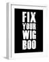 Fix Your Wig Boo-null-Framed Art Print
