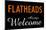 Flatheads Always Welcome-null-Mounted Poster