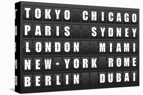 Flight Destination, Information Display Board Named World Cities Tokyo, Chicago, Paris, Sydney, Lon-cherkas-Stretched Canvas