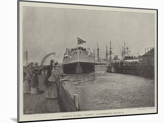 Floating of HMS Majestic at Portsmouth, 31 January-null-Mounted Giclee Print