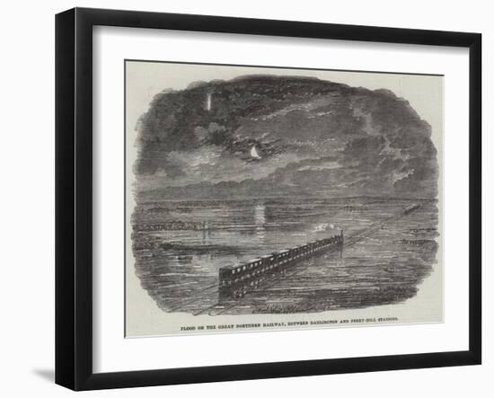 Flood on the Great Northern Railway, Between Darlington and Ferry-Hill Stations-null-Framed Giclee Print