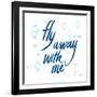 Fly Away With Me-Wild Apple Portfolio-Framed Art Print