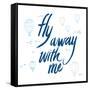 Fly Away With Me-Wild Apple Portfolio-Framed Stretched Canvas