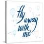 Fly Away With Me-Wild Apple Portfolio-Stretched Canvas