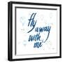 Fly Away With Me-Wild Apple Portfolio-Framed Art Print