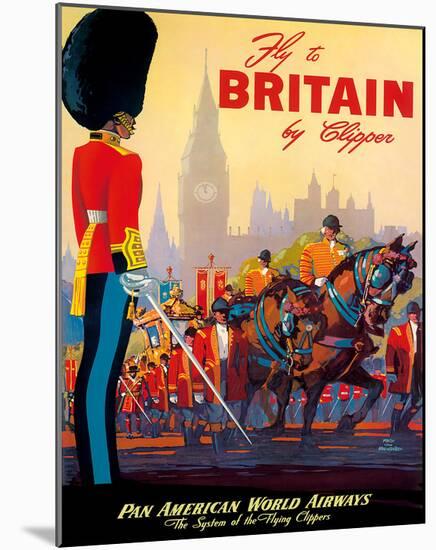 Fly To Britain By Clipper - Pan American World Airways (PAA) - British Royal Procession-Mark Von Arenburg-Mounted Giclee Print