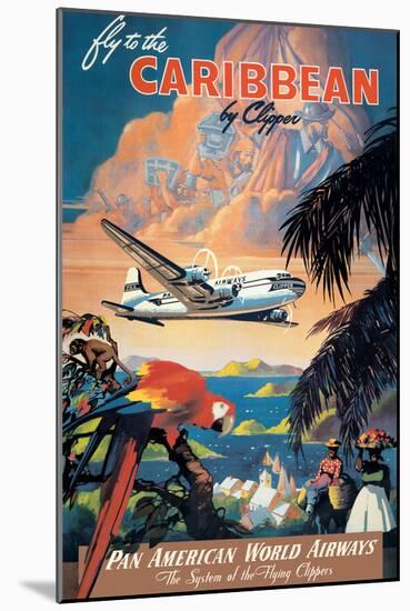 Fly to the Caribbean - Pan American World Airways, Vintage Airline Travel Poster, 1940s-Mark Von Arenburg-Mounted Art Print