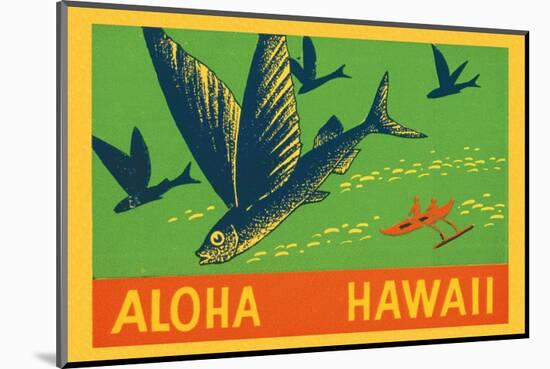 Flying Fish, Aloha Hawaii, c.1940-null-Mounted Art Print