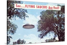 Flying Saucers are Real, Retro-null-Stretched Canvas