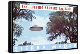 Flying Saucers are Real, Sierra Madre, California-null-Framed Stretched Canvas