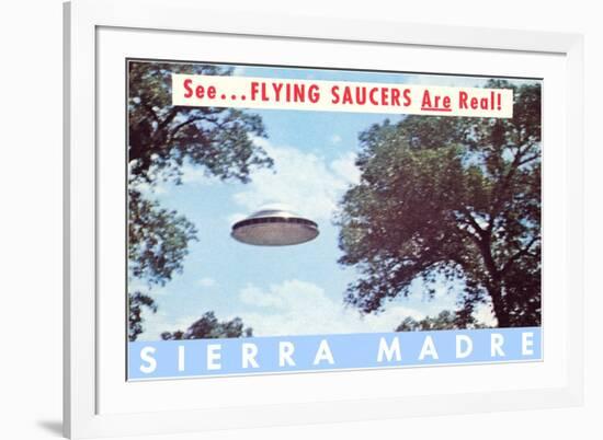 Flying Saucers are Real, Sierra Madre, California-null-Framed Premium Giclee Print