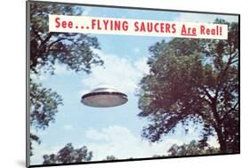 Flying Saucers are Real-Found Image Press-Mounted Photographic Print
