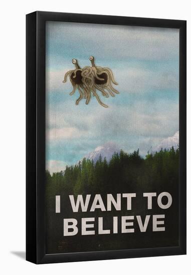 Flying Spaghetti Monster - I Want To Believe-null-Framed Poster