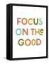 Focus on the Good-null-Framed Stretched Canvas