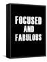 Focused and Fabulous-null-Framed Stretched Canvas