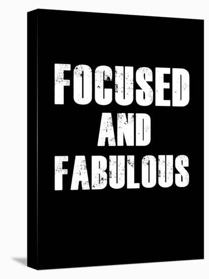 Focused and Fabulous-null-Stretched Canvas