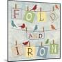 Fold and Iron-Piper Ballantyne-Mounted Art Print