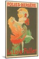 Folies-Bergere, La Loie Fuller-null-Mounted Art Print