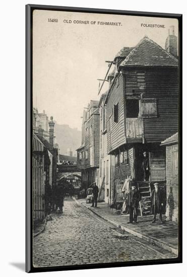 Folkestone, Kent: Old Corner of Fishmarket-null-Mounted Photographic Print