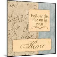 Follow the Dream-Piper Ballantyne-Mounted Art Print