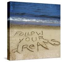 Follow Your Dreams in the Sand-Kimberly Glover-Stretched Canvas