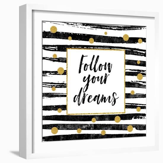 Follow Your Dreams - Motivational Quote-Ink Drop-Framed Premium Giclee Print