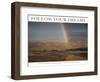 Follow Your Dreams - Rainbow-AdventureArt-Framed Photographic Print