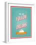 Follow Your Dreams Typographic Design-MiloArt-Framed Art Print