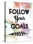 Follow Your Goal-OnRei-Stretched Canvas