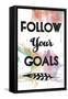 Follow Your Goals-OnRei-Framed Stretched Canvas