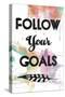 Follow Your Goals-OnRei-Stretched Canvas